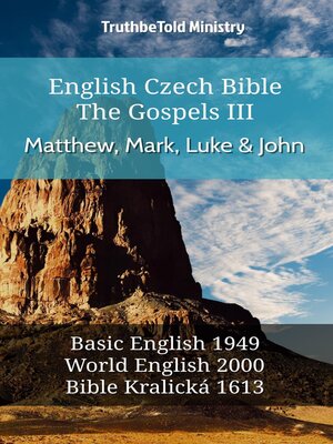 cover image of English Czech Bible--The Gospels III--Matthew, Mark, Luke and John